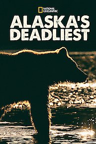 Alaska's Deadliest