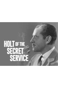 Holt of the Secret Service