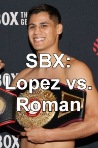 SBX: Lopez vs. Roman