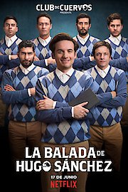 La balada de Hugo Sanchez
