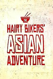 The Hairy Bikers' Asian Adventure