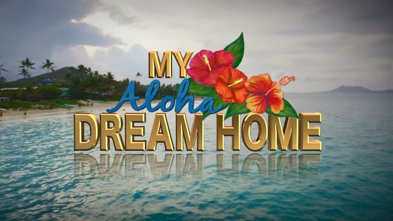 My Aloha Dream Home