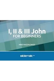 I, II & III John for Beginners