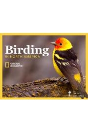 The National Geographic Guide to Birding in North America