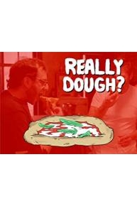 Really Dough?