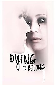 Dying to Belong