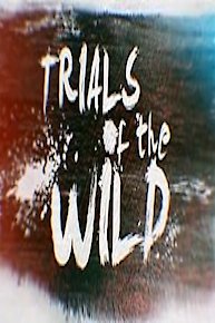 Trials of the Wild