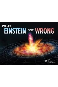 What Einstein Got Wrong