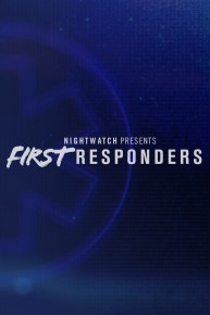 Nightwatch Presents: First Responders