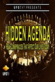 Hidden Agenda - Real Conspiracies that Affect Our Lives Today