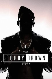 The Bobby Brown Story