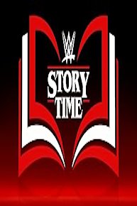 WWE Story Time