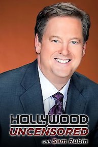 Hollywood Uncensored with Sam Rubin