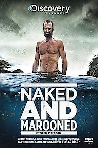 Naked and Marooned with Ed Stafford