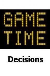 Game Time Decisions