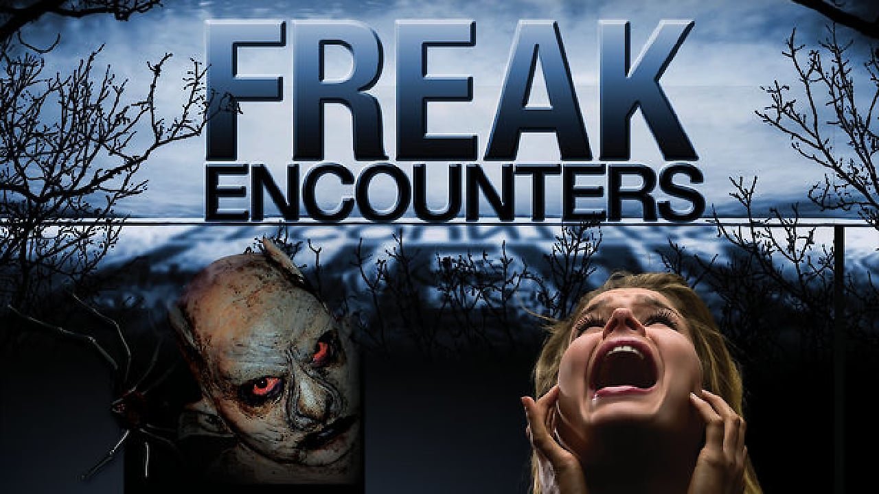 Freak Encounters