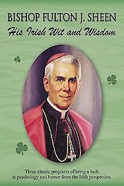 Fulton J. Sheen: His Irish Wit And Wisdom