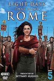 Eight Days That Made Rome