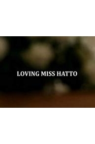 Loving Miss Hatto