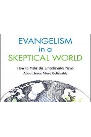Evangelism in a Skeptical World