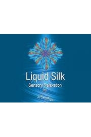 Liquid Silk Sensory Relaxation by A Sense of Calm