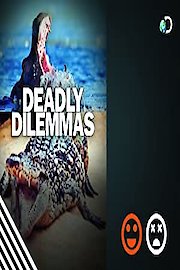 Deadly Dilemmas