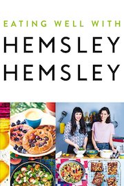 Eating Well with Hemsley + Hemsley