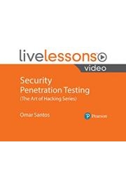 Security Penetration Testing (The Art of Hacking Series) LiveLessons