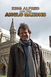 King Alfred and the Anglo Saxons