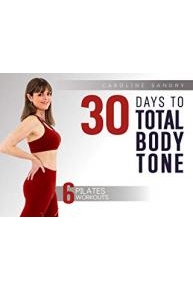 30 Days to Total Body Tone Pilates with Caroline Sandry