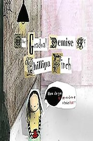 The Gradual Demise of Phillipa Finch