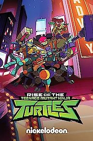 Rise of the Teenage Mutant Ninja Turtles