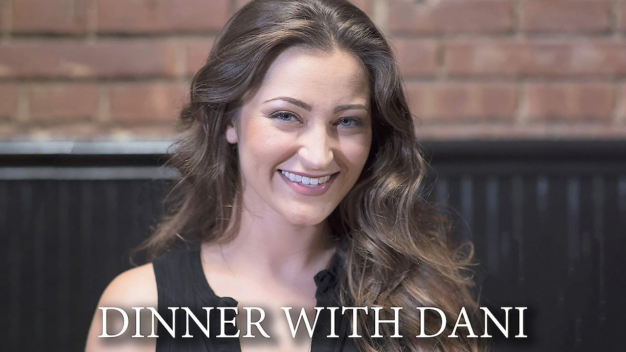 Dinner With Dani
