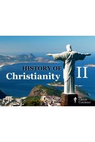 The History of Christianity II: From the Reformation to the Modern Megachurch