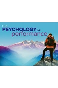 The Psychology of Performance: How to Be Your Best in Life