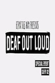 Born This Way Presents: Deaf Out Loud