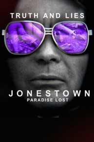 Truth and Lies: Jonestown, Paradise Lost