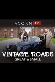 Vintage Roads Great & Small