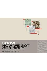 Know How We Got Our Bible
