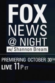 Fox News at Night with Shannon Bream