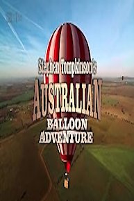 Stephen Tompkinson's Australian Balloon Adventure