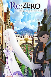 Re:ZERO -Starting Life in Another World-