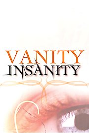 Vanity Insanity