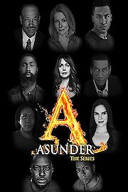 Asunder The Series