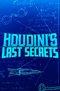 Houdini's Last Secrets