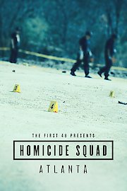 The First 48 Presents: Homicide Squad Atlanta