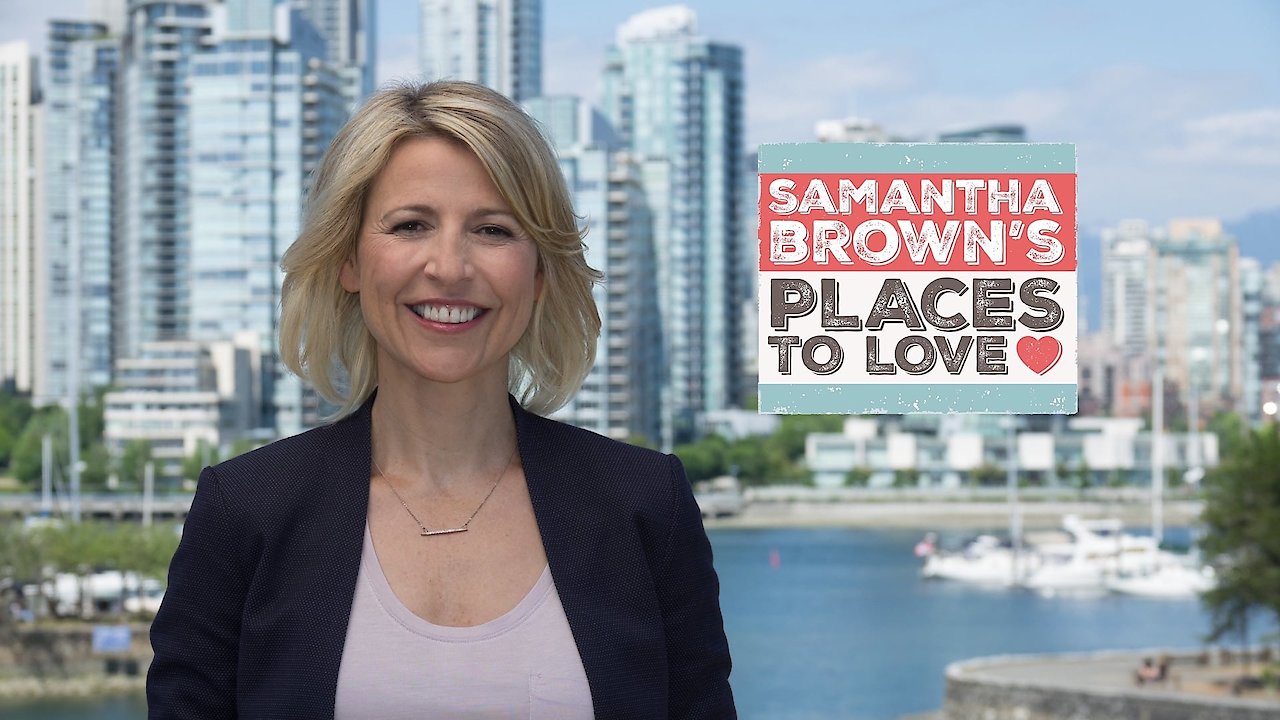 Samantha Brown's Places to Love