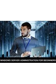 Windows Server Administration For Beginners