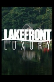 Lake Front Luxury
