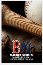 Walkoff Stories: Yankees/Red Sox -- From a Battle to a War